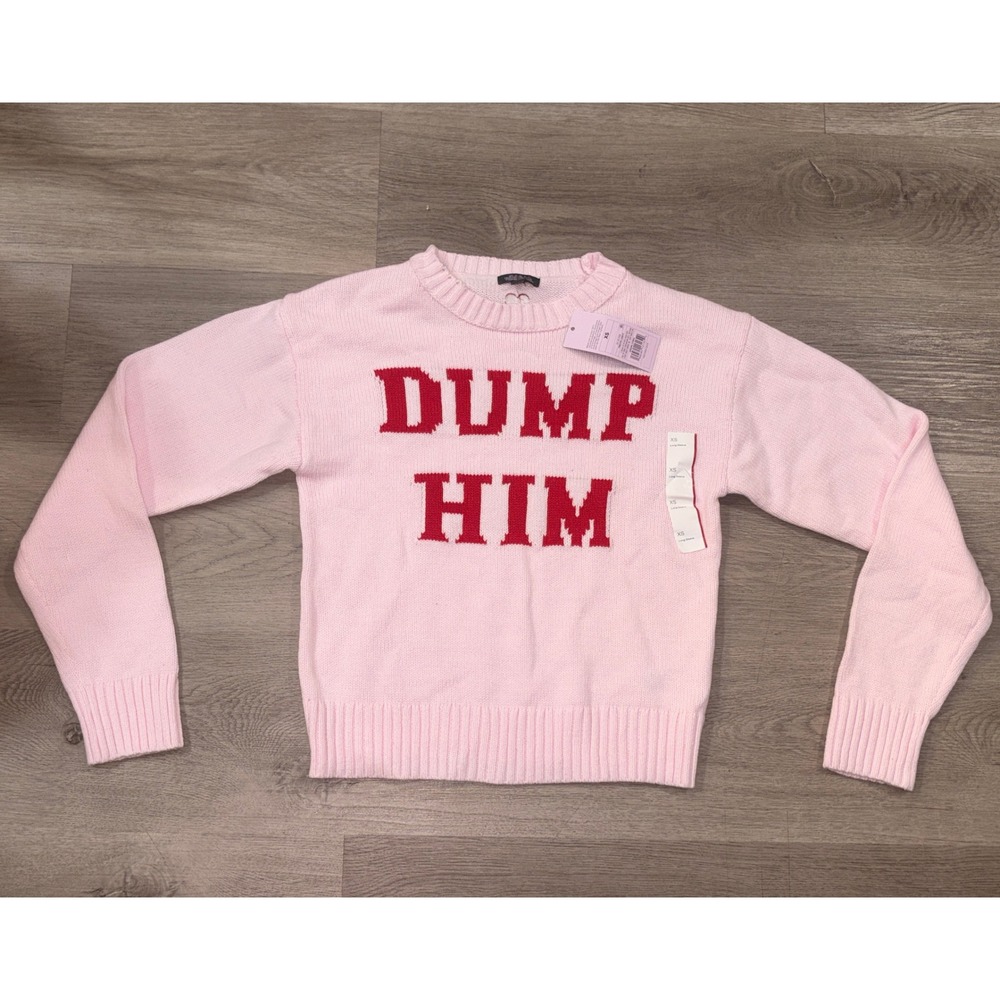 Wild Fable Dump Him Pink Graphic Sweater XS New With Tags Long Sleeve Crewneck